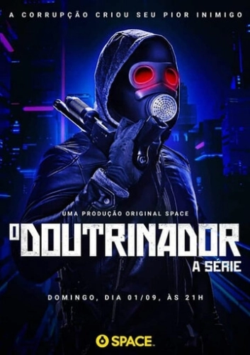 O Doutrinador: A Série (2019) онлайн