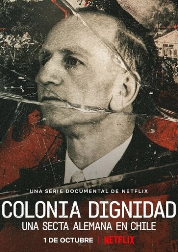 Colonia Dignidad: Eine deutsche Sekte in Chile